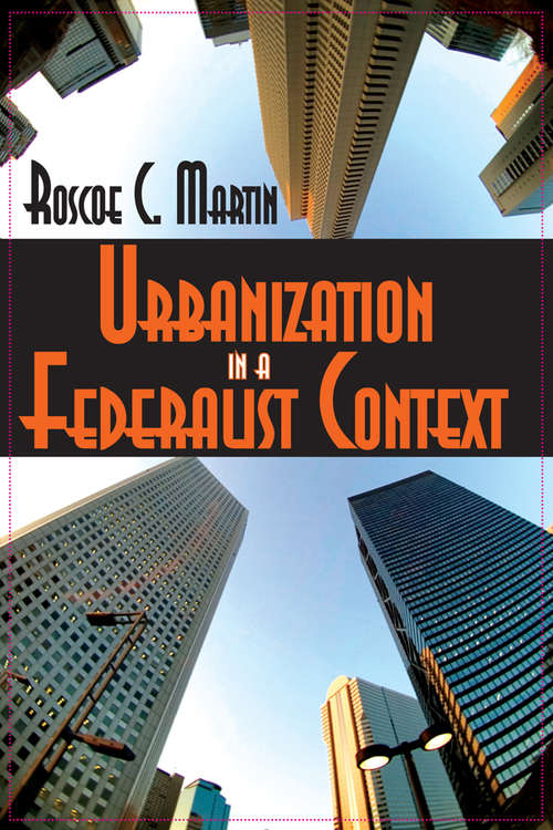 Book cover of Urbanization in a Federalist Context