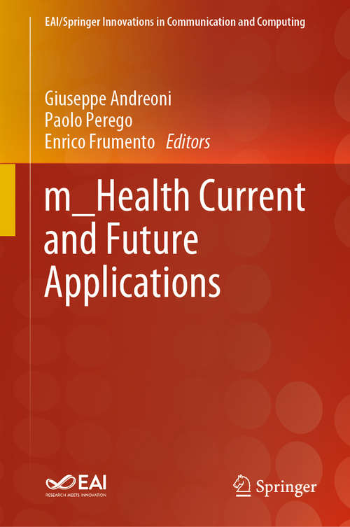 Book cover of m_Health Current and Future Applications (1st ed. 2019) (EAI/Springer Innovations in Communication and Computing)