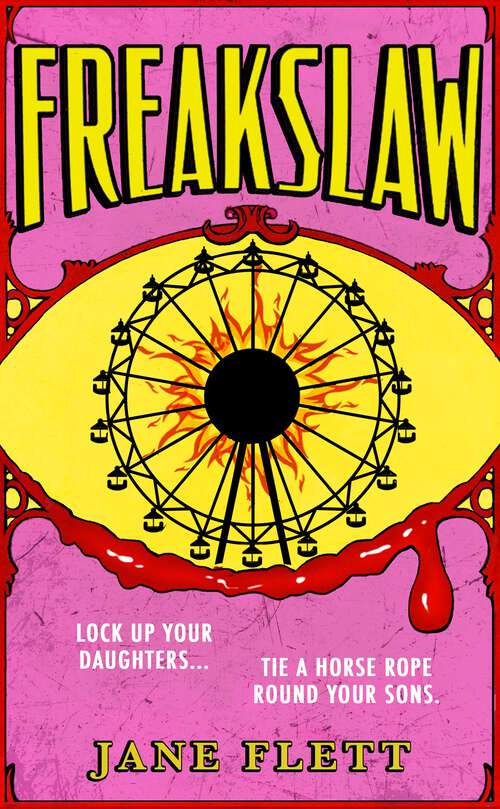 Book cover of Freakslaw: The seductive, carnivalesque new literary horror book for summer 2024