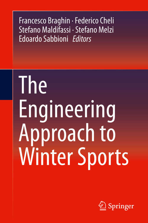 Book cover of The Engineering Approach to Winter Sports (1st ed. 2016)