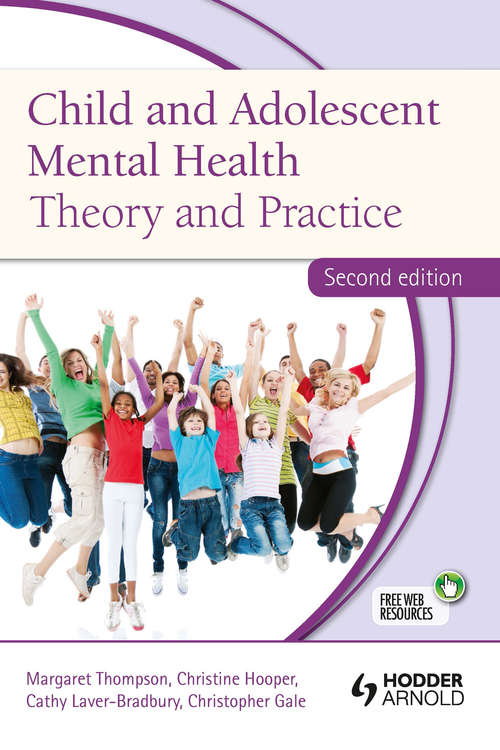 Book cover of Child and Adolescent Mental Health: Theory and Practice, Second Edition