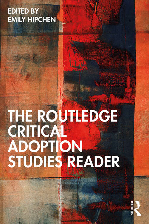 Book cover of The Routledge Critical Adoption Studies Reader