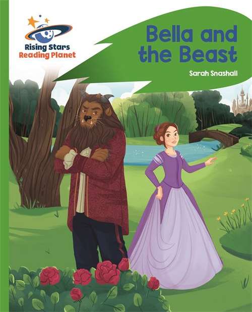 Book cover of Reading Planet - Bella and the Beast - Green: Rocket Phonics (Rising Stars Reading Planet (PDF))