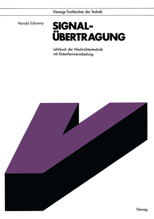 Book cover of Signalübertragung: Lehrbuch der Nachrichtentechnik mit Datenfernverarbeitung (2., durchges. Aufl. 1987)