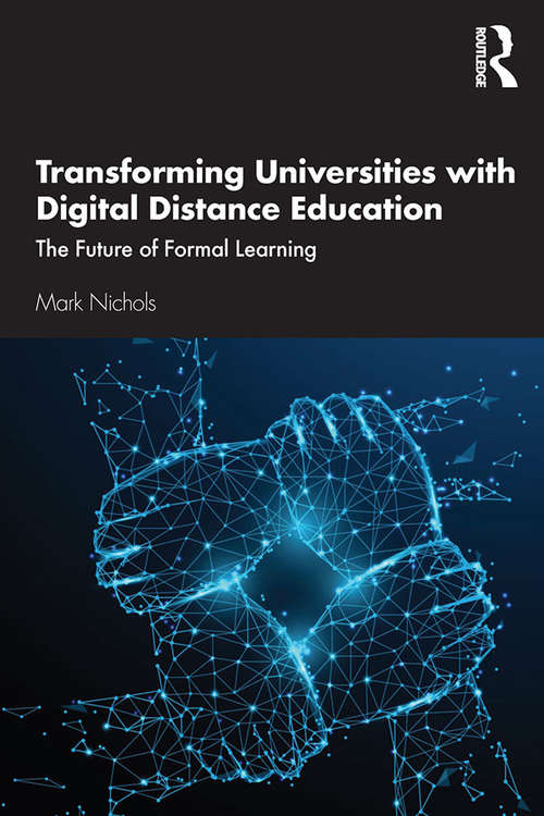 Book cover of Transforming Universities with Digital Distance Education: The Future of Formal Learning