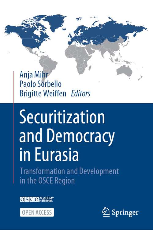 Book cover of Securitization and Democracy in Eurasia: Transformation and Development in the OSCE Region (1st ed. 2023)