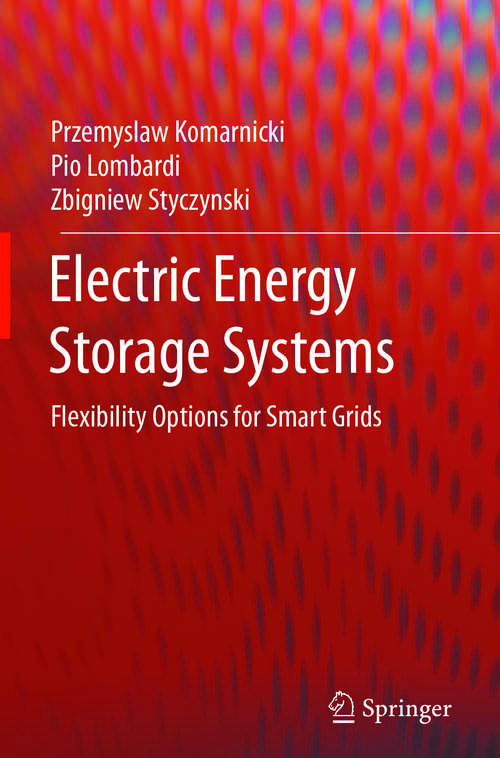 Book cover of Electric Energy Storage Systems: Flexibility Options for Smart Grids (1st ed. 2017)