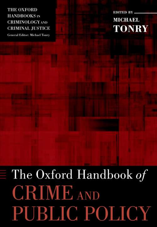 Book cover of The Oxford Handbook of Crime and Public Policy (Oxford Handbooks)