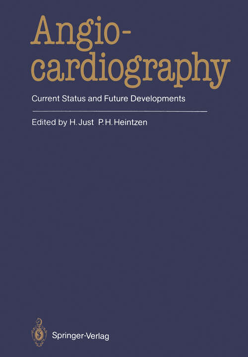 Book cover of Angiocardiography: Current Status and Future Developments (1986)