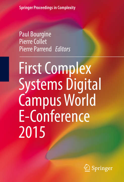 Book cover of First Complex Systems Digital Campus World E-Conference 2015 (Springer Proceedings in Complexity)