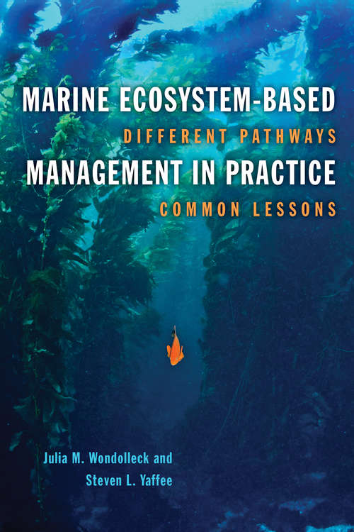 Book cover of Marine Ecosystem-Based Management in Practice: Different Pathways, Common Lessons (1st ed. 2017)