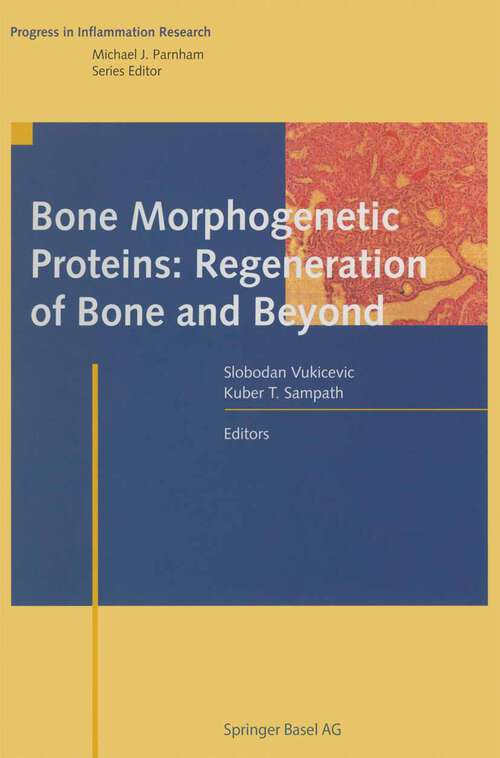 Book cover of Bone Morphogenetic Proteins: Regeneration of Bone and Beyond (2004) (Progress in Inflammation Research)