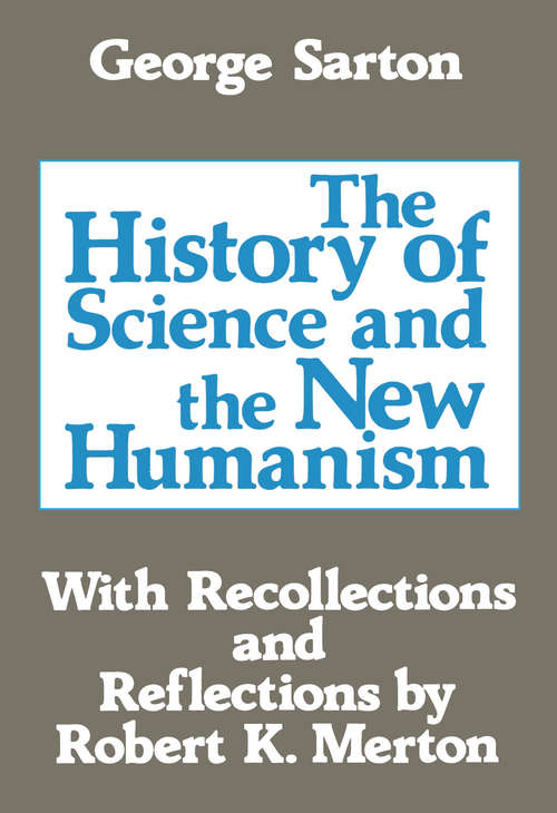 Book cover of The History of Science and the New Humanism