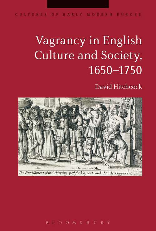 Book cover of Vagrancy in English Culture and Society, 1650-1750 (Cultures of Early Modern Europe)