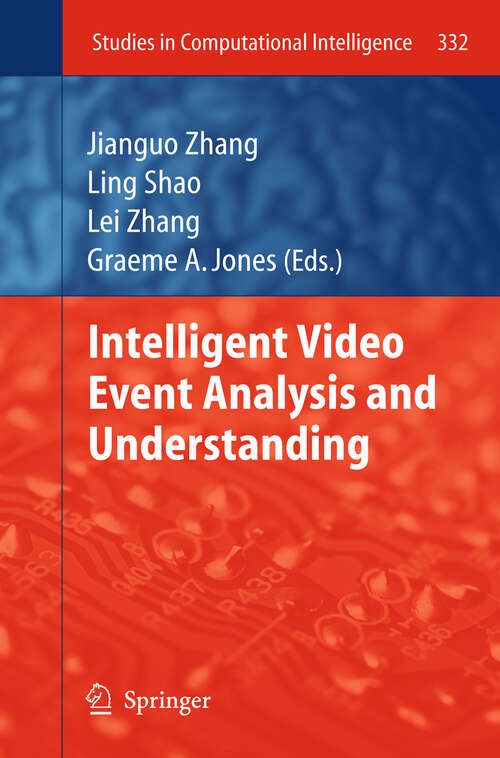 Book cover of Intelligent Video Event Analysis and Understanding (2010) (Studies in Computational Intelligence #332)