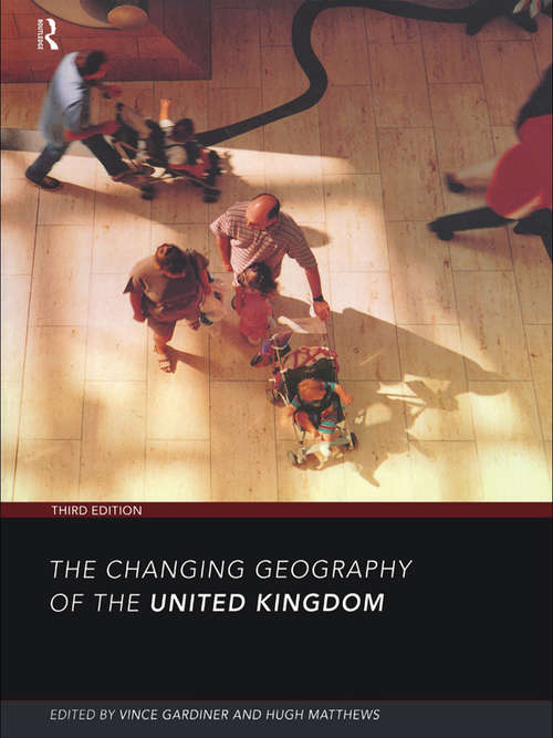 Book cover of The Changing Geography of the UK