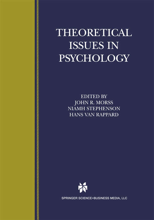 Book cover of Theoretical Issues in Psychology: Proceedings of the International Society for Theoretical Psychology 1999 Conference (2001) (Biennial Conference Of The International Society For Theoretical Psychology Ser.: Vol. 8)