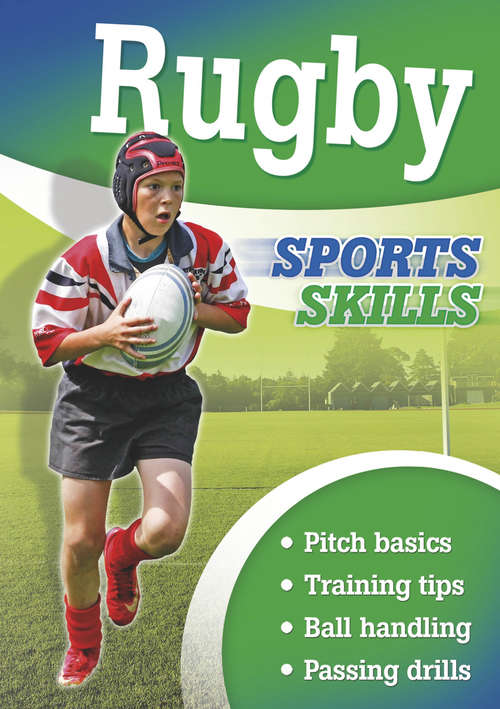 Book cover of Rugby: Rugby Sports Skills: Rugby (Sporting Skills #6)