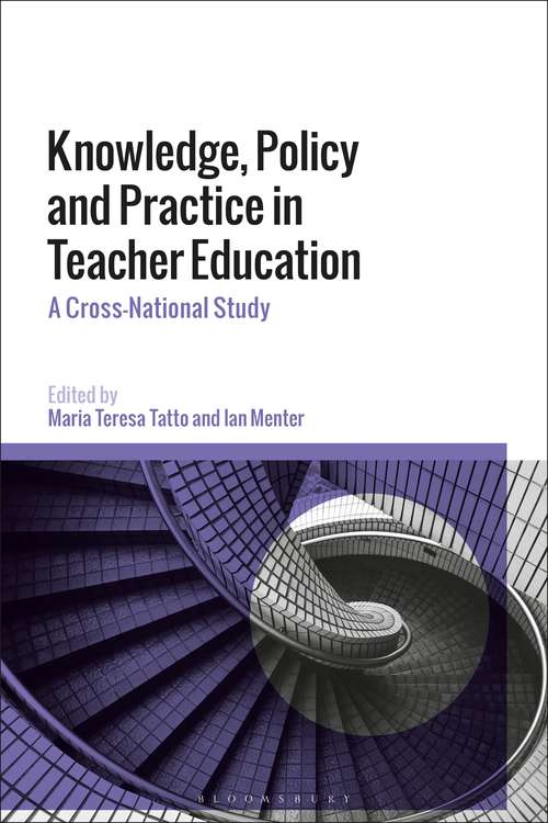 Book cover of Knowledge, Policy and Practice in Teacher Education: A Cross-National Study