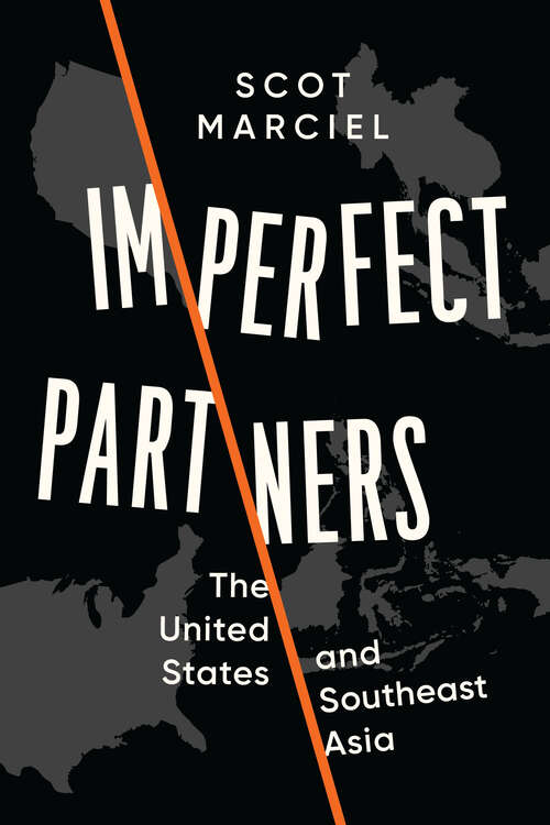 Book cover of Imperfect Partners: The United States and Southeast Asia