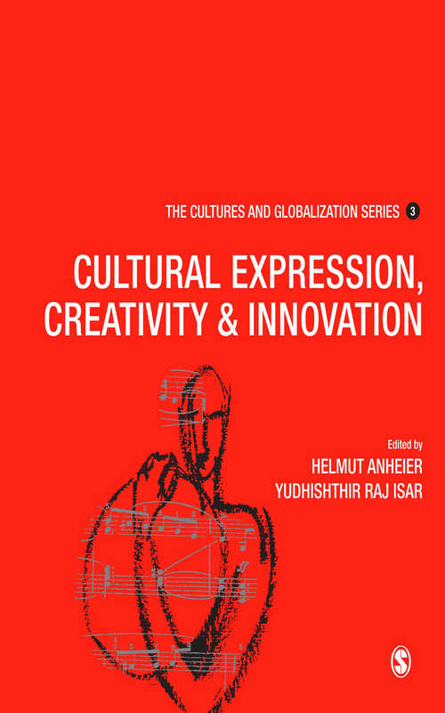 Book cover of Cultures and Globalization: Cultural Expression, Creativity and Innovation