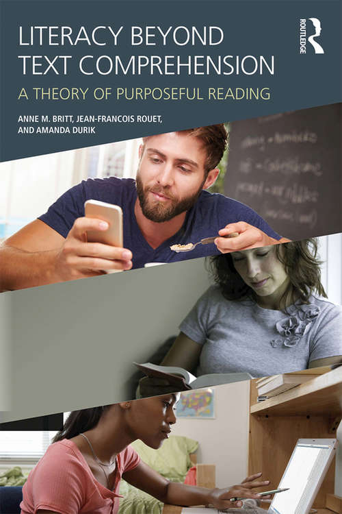 Book cover of Literacy Beyond Text Comprehension: A Theory of Purposeful Reading