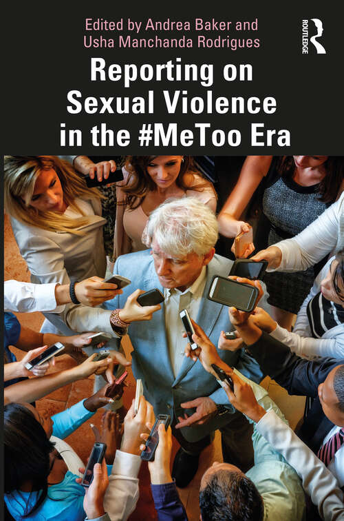 Book cover of Reporting on Sexual Violence in the #MeToo Era