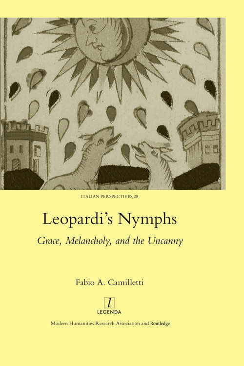 Book cover of Leopardi's Nymphs: Grace, Melancholy, and the Uncanny