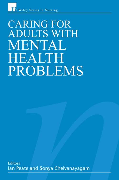 Book cover of Caring for Adults with Mental Health Problems (Wiley Series in Nursing #10)