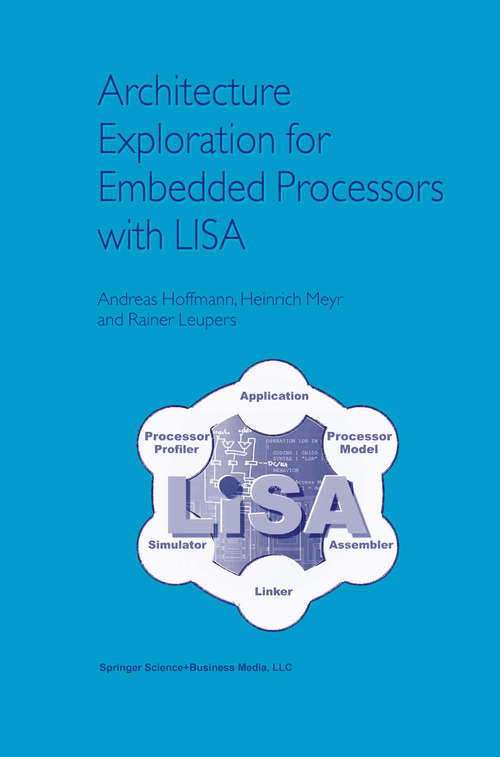 Book cover of Architecture Exploration for Embedded Processors with LISA (2002)