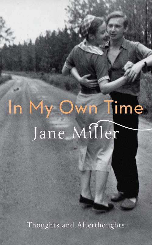 Book cover of In My Own Time: Thoughts and Afterthoughts