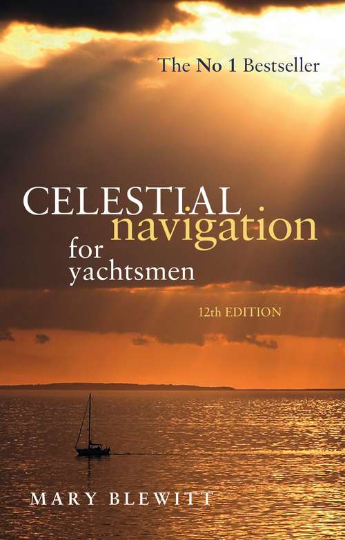 Book cover of Celestial Navigation for Yachtsmen: 13th Edition (12)