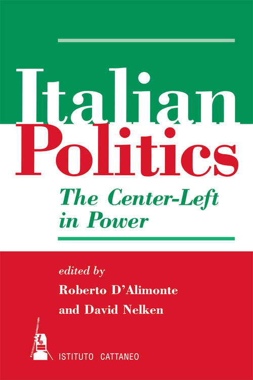 Book cover of Italian Politics: The Center-left In Power