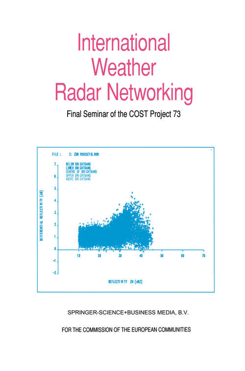 Book cover of International Weather Radar Networking: Final Seminar of the COST Project 73 (1992)