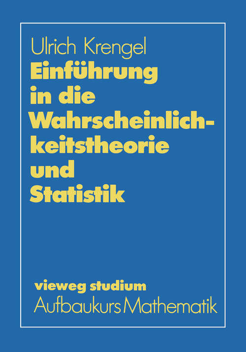 Book cover of Einführung in die Wahrscheinlichkeitstheorie und Statistik (1988) (vieweg studium; Aufbaukurs Mathematik)