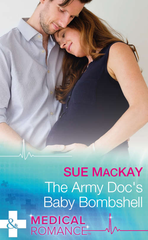 Book cover of The Army Doc's Baby Bombshell: Playboy On Her Christmas List / The Army Doc's Baby Bombshell (ePub edition) (Mills And Boon Medical Ser.)