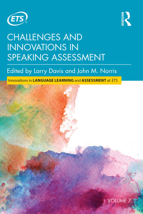 Book cover of Challenges and Innovations in Speaking Assessment (Innovations in Language Learning and Assessment at ETS)