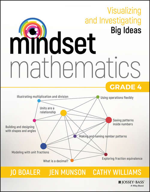 Book cover of Mindset Mathematics: Visualizing and Investigating Big Ideas, Grade 4 (Mindset Mathematics Ser.)