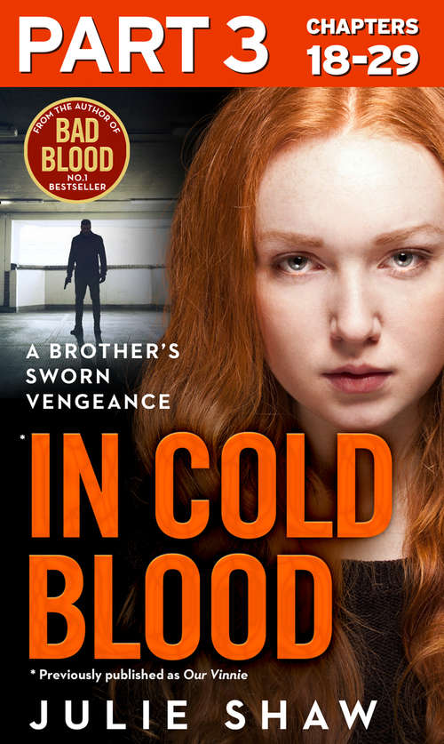 Book cover of In Cold Blood - Part 3 of 3: The True Story Of Yorkshire's Notorious Criminal Family (ePub edition)