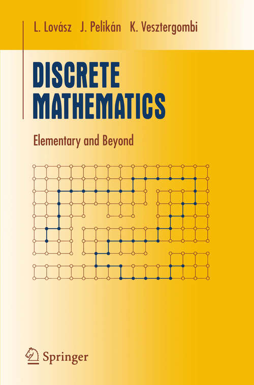 Book cover of Discrete Mathematics: Elementary and Beyond (2003) (Undergraduate Texts in Mathematics)