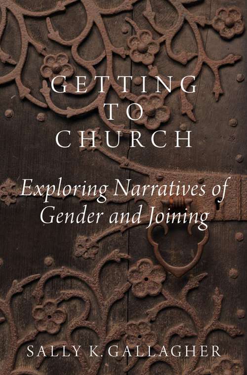 Book cover of GETTING TO CHURCH C: Exploring Narratives of Gender and Joining