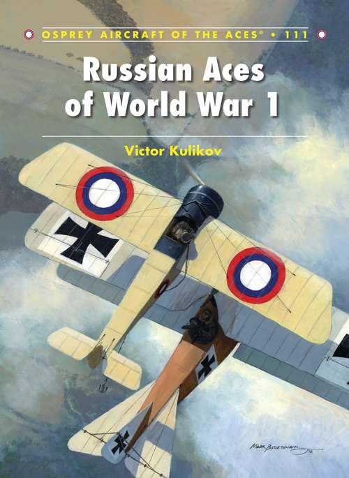 Book cover of Russian Aces of World War 1 (Aircraft of the Aces #111)