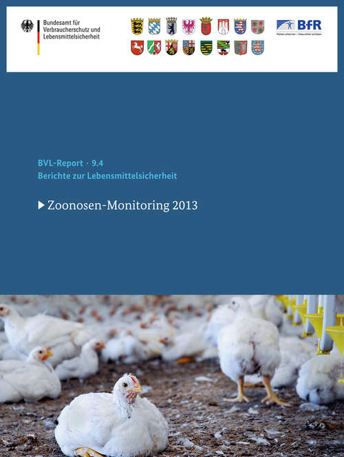 Book cover of Berichte zur Lebensmittelsicherheit 2013: Zoonosen-Monitoring (2015) (BVL-Reporte #9.4)