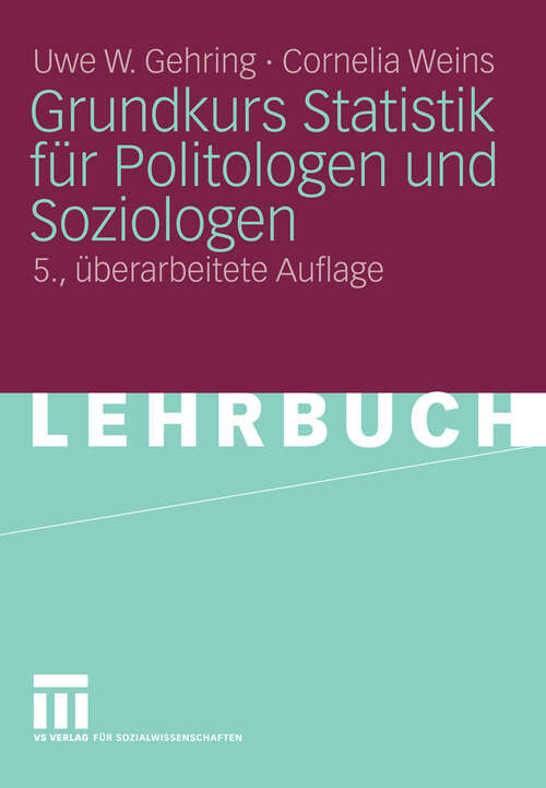 Book cover of Grundkurs Statistik für Politologen und Soziologen (5. Aufl. 2010)