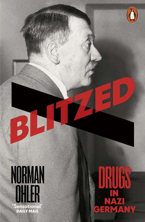 Book cover of Blitzed: Drugs in Nazi Germany