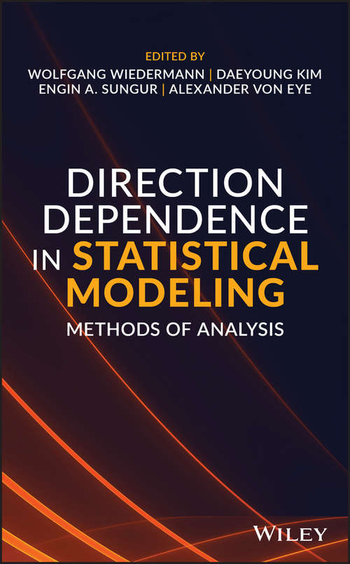 Book cover of Direction Dependence in Statistical Modeling: Methods of Analysis