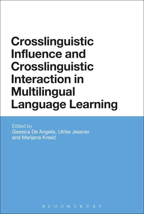 Book cover of Crosslinguistic Influence and Crosslinguistic Interaction in Multilingual Language Learning