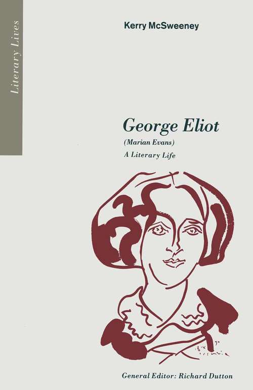 Book cover of Marian Evans (George Eliot): A Literary Life (1st ed. 1991) (Literary Lives)