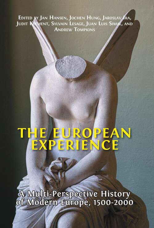 Book cover of The European Experience: A Multi-Perspective History of Modern Europe, 1500–2000