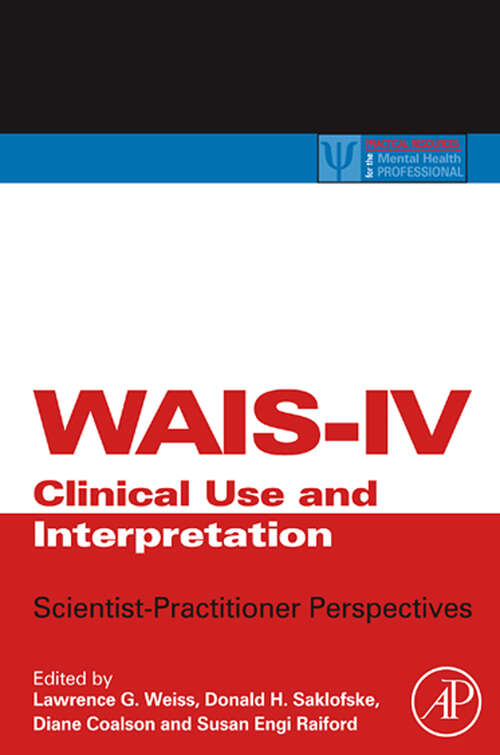 Book cover of WAIS-IV Clinical Use and Interpretation: Scientist-Practitioner Perspectives (ISSN)